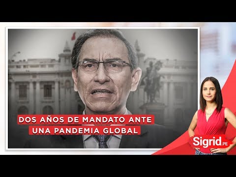 Martín Vizcarra: dos años de mandato ante una pandemia global | Sigrid.pe