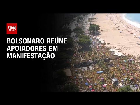 Bolsonaro reúne apoiadores em manifestação | AGORA CNN