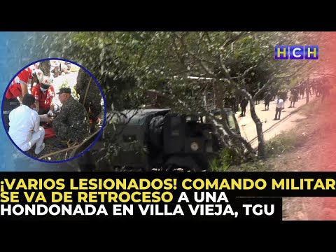 ¡Varios lesionados! Comando militar se va de retroceso a una hondonada en Villa Vieja, TGU