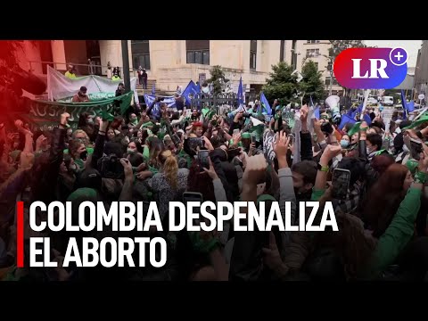Colombia despenaliza el aborto hasta la semana 24 de embarazo | #LR