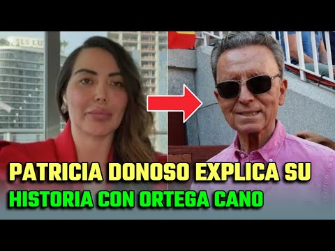 PATRICIA DONOSO explica su HISTORIA con JOSE ORTEGA CANO y cómo llegó a su FIN