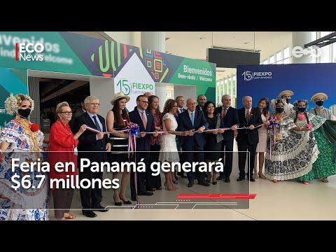 FIEXPO LATINOAMÉRICA en Panamá generará 6.7 millones de dólares | #Eco News