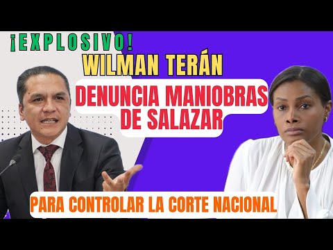 Wilman Terán revela presiones de Diana Salazar para cooptar la Corte Nacional