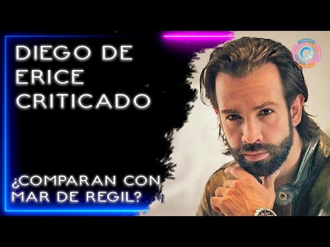 DIEGO DE ERICE LO COMPARAN CON MAR DE REGIL    ¿POR?