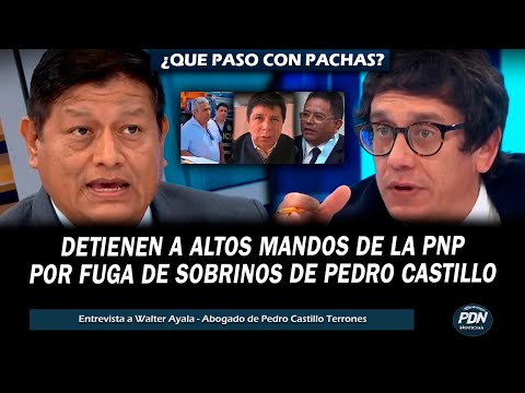 ABOGADO DE  CASTILLO VS CHINCHA:  DETIENEN A ALTOS MANDOS DE LA PNP POR FUGA DE SOBRINOS DE CASTILLO