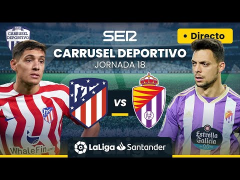 ? ATLÉTICO DE MADRID vs REAL VALLADOLID | EN DIRECTO #LaLiga Jornada 18