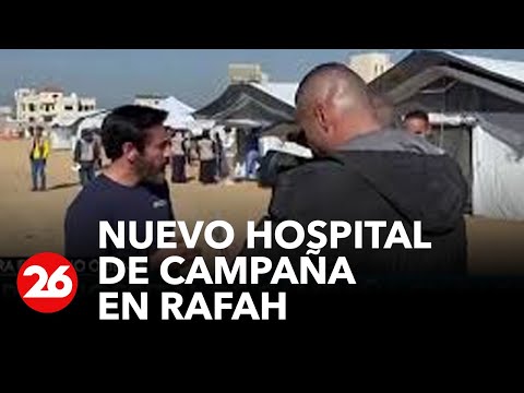 Así es el nuevo hospital de campaña en Rafah por la guerra entre Israel y Hamas