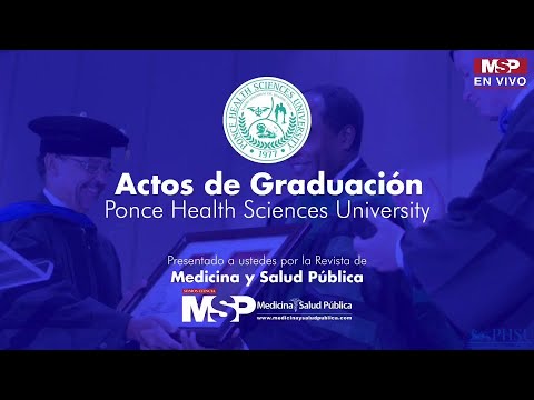 Actos de Graduación Ponce Health Sciences University