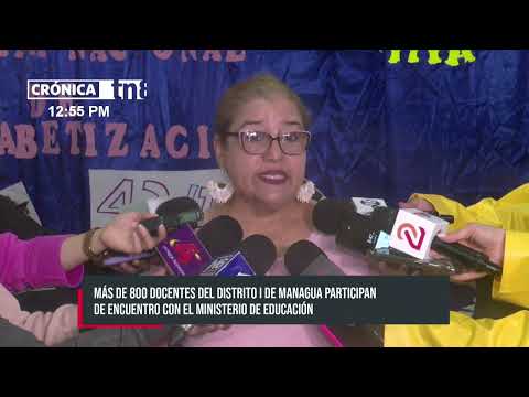 Docentes del Distrito I de Managua participan de encuentro con el Ministerio de Educación