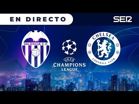 VALENCIA 2 - 2 CHELSEA EN VIVO | UEFA Champions League