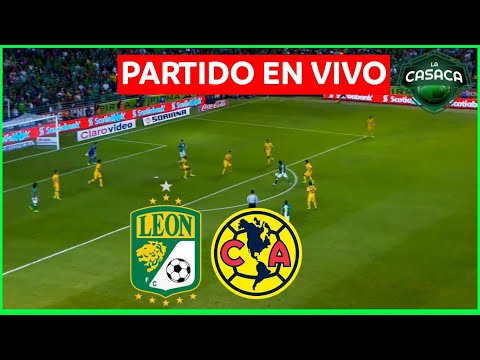 LEON vs AMERICA EN VIVO  LIGA MX