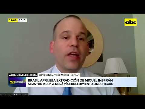 Brasil aprueba extradición de Miguel Insfrán
