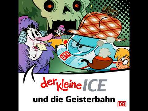 Der kleine ICE und die Geisterbahn