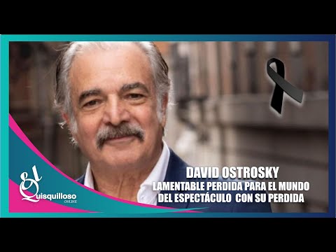 David Ostrosky GRAN ACTOR DE NOVELAS fallece a los 66 años