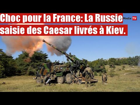 L'armée russe saisie des canons Caesar livrés par la France à Kiev.