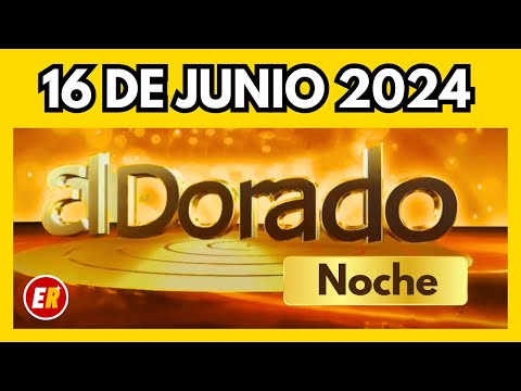 Resultado del DORADO NOCHE del DOMINGO 16 de junio de 2024 (ÚLTIMO SORTEO DE HOY)