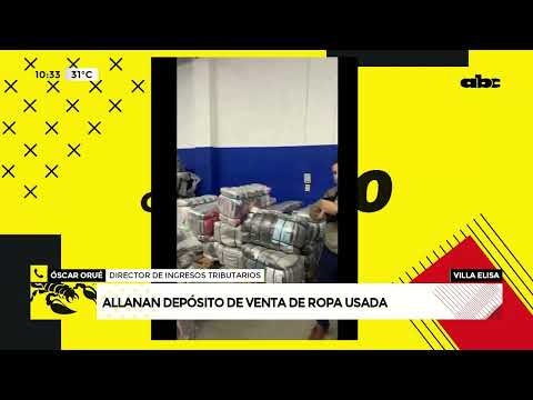 Villa Elisa: DNIT intervino depósito de ropa usada procedente de EEUU