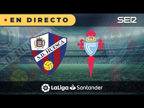 ?? Huesca 3 - 4 Celta de Vigo | La Liga en vivo