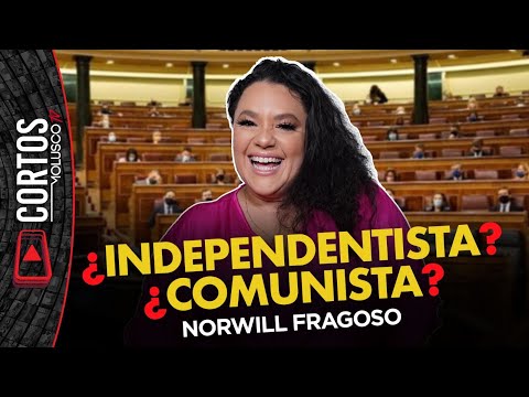 NORWILL FRAGOSO ¿Independentista o Comunista?