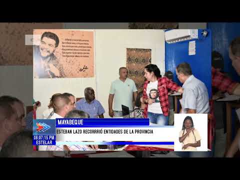 Cuba: Esteban Lazo recorió entidades de la provincia de Mayabeque