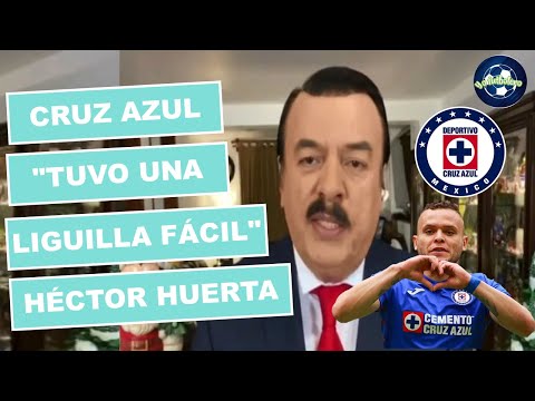 Héctor Huerta Menosprecia el campeonato del Cruz Azul TUVO UNA LIGUILLA FACÌL