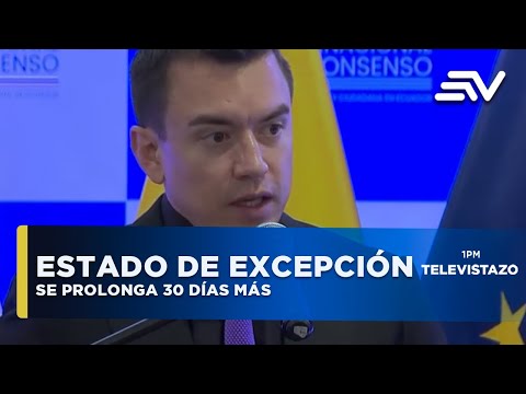 Estado de excepción se prologa 30 días más | Televistazo | Ecuavisa