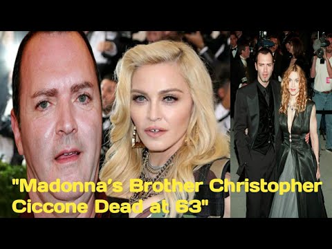 Madonna’s Brother Christopher Ciccone Dead at 63 After Cancer Battle