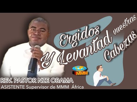Ergidos y Levantad vuestras Cabezas | Rev. Pastor Nze OBAMA
