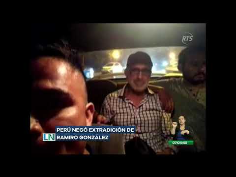 Perú niega la extradición de Ramiro González