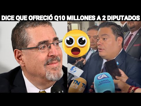 ALLAN RODRÍGUEZ DICE QUE ARÉVALO OFRECIÓ Q10 MILLONES A 2 DIPUTADOS PARA VOTAR A FAVOR... GUATEMALA