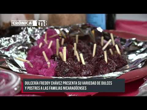 Dulcería Freddy Chávez presentó su variedad de dulces y postres -  Nicaragua