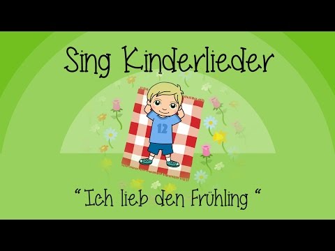 Ich lieb den Frühling (I like the flowers) - Kinderlieder zum Mitsingen | Sing Kinderlieder