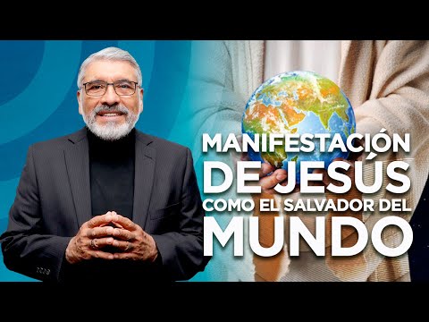 MANIFESTACION DE JESUS COMO EL SALVADOR DEL MUNDO - HNO. SALVADOR GOMEZ