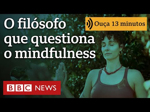 O filósofo que duvida do mindfulness: 'Não acredito que possamos viver completamente no presente'