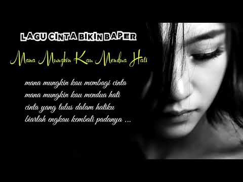 Mana mungkin kau mendua hati