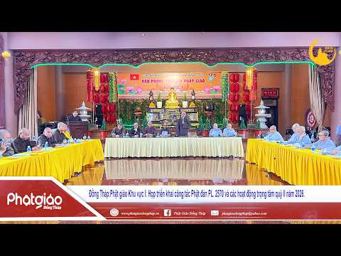 ▶️ Phật giáo Khu vực I: Họp triển khai công tác Phật đản PL. 2570 và Phật sự thời gian tới