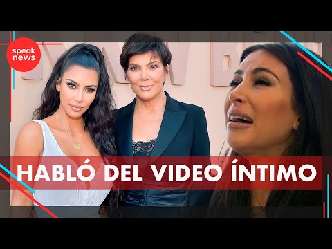 Madre de Kim Kardashian habló del video íntimo que filtraron de ella