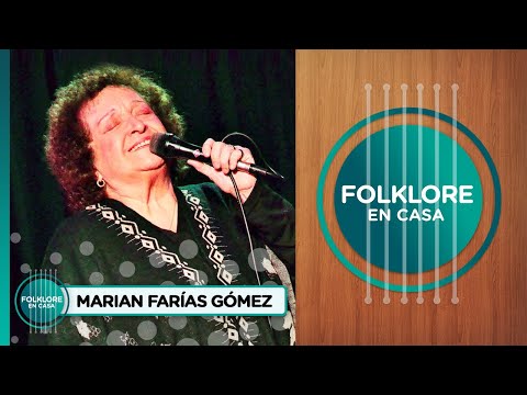 Entrevista y música con Marián Farías Gómez en Folklore en Casa