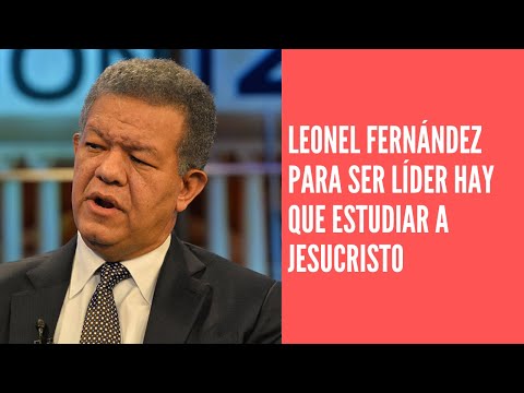 Leonel dice la Biblia tiene que estar en escuela quien quiera ser líder que estudie a Jesucristo