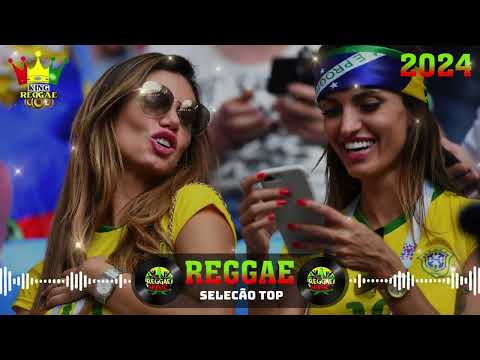 ReggaeSelecãoRemix2024♫O