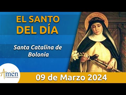 Santo de Hoy 9 de Marzo l Santa Catalina de Bolonia l Amén Comunicaciones