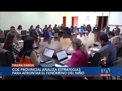 Carchi adoptará estrategias interinstitucionales para afrontar el Fenómeno de El Niño
