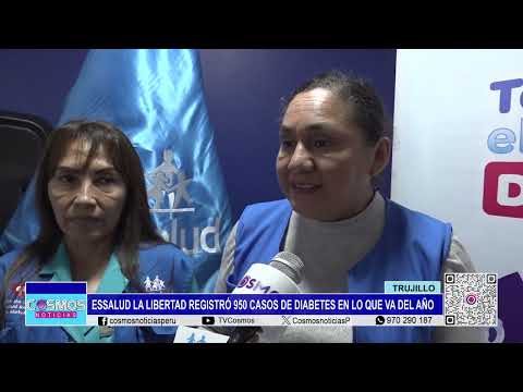 Trujillo: EsSalud La Libertad registró 950 casos de diabetes en lo que va del año