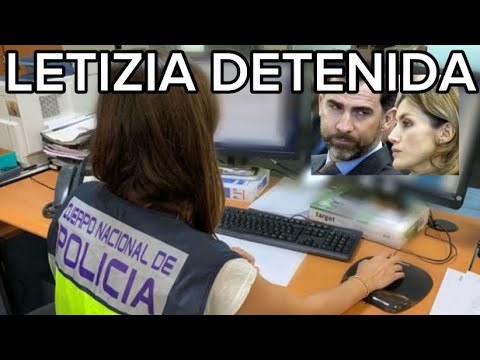 LA POLICÍA NACIONAL DETIENE A LA REINA LETIZIA HASTA 3 AÑOS DE CARCEL X GRAVE DELITO FELIPE VI MUDO