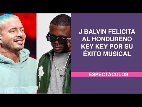 J Balvin felicita al hondureño Key Key por su éxito musical