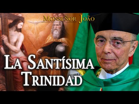 Solemnidad de la Santísima Trinidad | Mons. João Clá Dias
