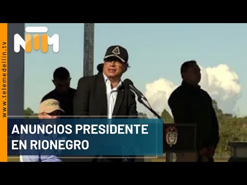 Anuncios presidente en Rionegro - Telemedellín