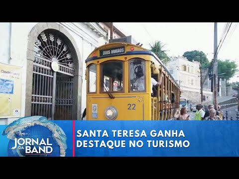 Santa Teresa ganha destaque no turismo carioca e vai além do bondinho | Jornal da Band