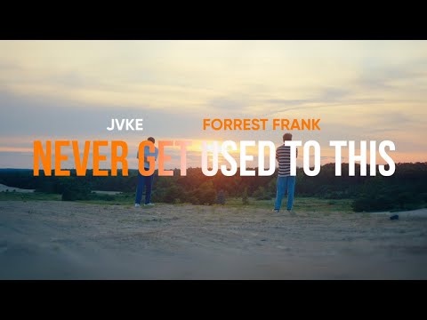 JVKE, Forrest Frank - Never Get Used To This (Official Lyric Video)