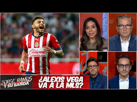 BOMBA Alexis Vega con una oferta de MLS, pero la rechazó. Sigue en Chivas | Jorge Ramos y Su Banda